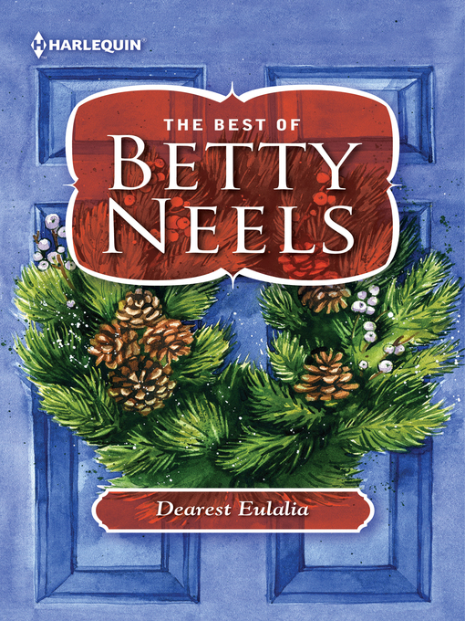 Title details for Dearest Eulalia by Betty Neels - Available